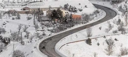  ??  ?? Filomena ha dejado una gruesa capa de nieve en el norte de Castellón