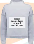  ??  ?? Jaeger double-faced
cropped sweater, £199