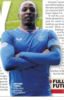  ??  ?? DRIVING FORCE Aribo after grabbing Gers’ opener
