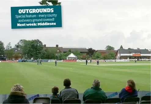  ??  ?? OUTGROUNDS Special feature – every county and every ground covered! Next week: Middlesex