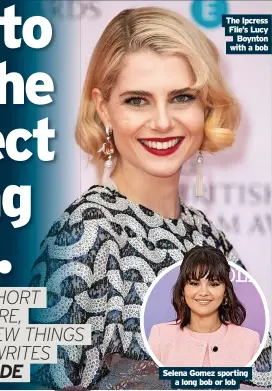  ?? ?? The Ipcress File’s Lucy Boynton with a bob