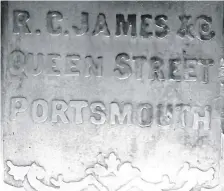  ??  ?? Does anyone know anything about RC James & Co, of Queen Street, Portsmouth?