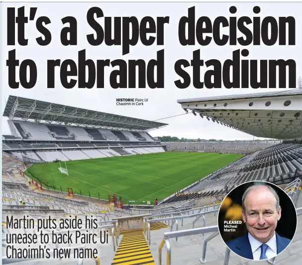  ?? Political Correspond­ent
HISTORIC ?? Pairc Ui Chaoimh in Cork