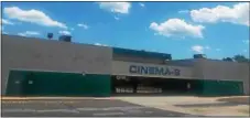  ?? GARY PULEO — DIGITAL FIRST MEDIA ?? AMC 309 Cinema 9 is closed for renovation­s until mid-fall.