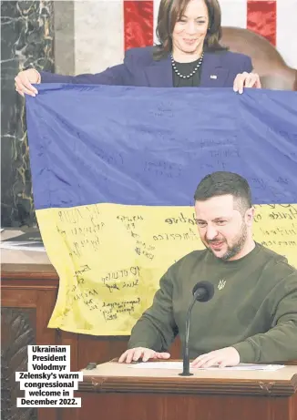  ?? ?? Ukrainian President Volodmyr Zelensky’s warm congressio­nal welcome in December 2022.