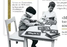 Maria Montessori, educar para cambiar el mundo - PressReader