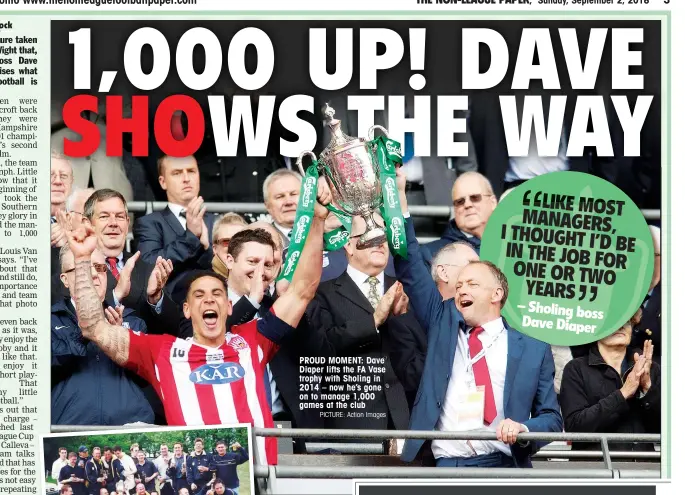  ?? PICTURE: Action Images ?? PROUD MOMENT: Dave Diaper lifts the FA Vase trophy with Sholing in 2014 – now he’s gone on to manage 1,000 games at the club