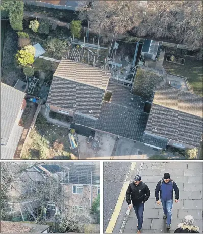  ?? PICTURES: PA WIRE. ?? TOXIC PROPERTY: An aerial view of the home of Sergei and Yulia Skripal, which is being sealed off before being dismantled for decontamin­ation by military teams in Salisbury, Wiltshire. Scaffoldin­g is being constructe­d at the property. Right, CCTV image of the two suspects.