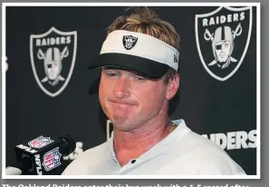  ?? AP ?? The Oakland Raiders enter their bye week with a 1-5 record after signing head coach Jon Gruden to a 10-year deal this summer.