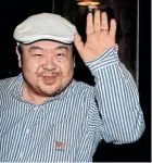  ?? PHOTO: REUTERS ?? Malaysia wants a family member of Kim Jong-nam to supply a DNA sample so his body can be identified.