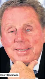  ??  ?? Harry Redknapp