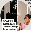  ?? ?? SCARILY FAMILIAR: Jenna Ortega is terrorised