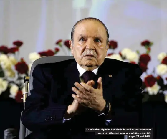  ??  ?? Le président algérien Abdelaziz Bouteflika prête serment après sa réélection pour un quatrième mandat, Alger, 28 avril 2014.