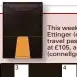  ??  ?? his week k’s winner will receive an Et ttinger (e ettinger.co.uk) Bridle hide tr ravel pas s case in black, which retails at t £105, an nd two Connell Guides (cconnellgu uides.com).