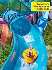  ??  ?? Aquatica’s Omaka Rocka water slide