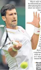  ?? GETTY ?? ▪ Novak Djokovic played his fourth meet since the last Wimbledon.