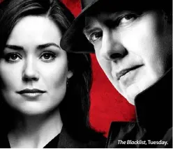  ??  ?? The Blacklist, Tuesday.