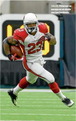  ??  ?? VELOZ. Peterson se escapa en un duelo con los Cardinals.