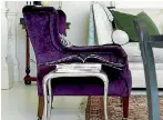  ?? JANE USSHER ?? Wellington designer Bridget Foley has a purple velvet armchair in her own family home.