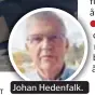  ?? FOTO: PRIVAT ?? Johan Hedenfalk.