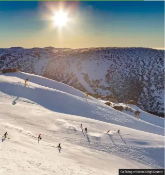  ??  ?? Go Skiing in Victoria’s High Country