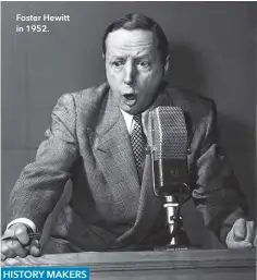  ?? ?? Foster Hewitt in 1952.