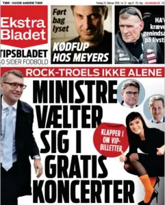  ??  ?? Ekstra Bladet 23. februar med endnu en afsløring af ministrene­s hang til at modtage dyre billetter.