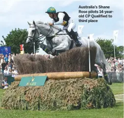  ??  ?? Australia’s Shane Rose pilots 14-yearold CP Qualified to third place