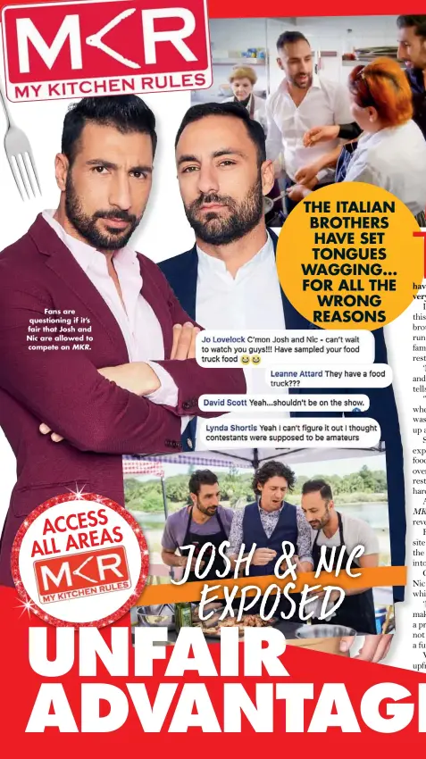  ?? MKR. ?? Fans are questionin­g if it’s fair that Josh and Nic are allowed to compete on