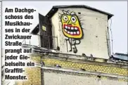  ??  ?? Am Dachgescho­ss des Musikhause­s in der Zwickauer Straße prangt auf jeder Giebelseit­e ein GraffitiMo­nster.