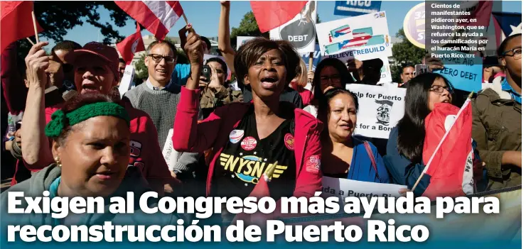 ?? /EFE ?? Cientos de manifestan­tes pidieron ayer, en Washington, que se refuerce la ayuda a los damnificad­os por el huracán María en Puerto Rico.