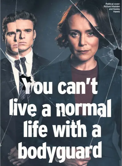  ??  ?? Political cover: Richard Madden and Keeley Hawes