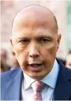  ??  ?? Peter Dutton