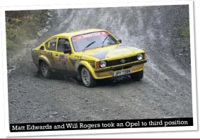  ??  ?? an Opel to third position Matt Edwards and Will Rogers took