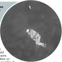  ?? FOTO LOKALE POLITIE KLEIN-BRABANT ?? Via de warmtebeel­dcamera die aan de drone bevestigd is, kon de politie de vermiste man kort voor middernach­t aantreffen in een veld.