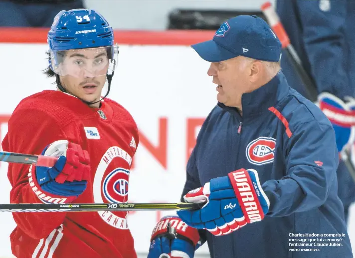  ?? PHOTO D’ARCHIVES ?? Charles Hudon a compris le message que lui a envoyé l’entraîneur Claude Julien.