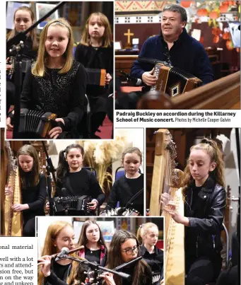  ?? Padraig Buckley on accordion during the Killarney School of Music concert. Photos by Michelle Cooper Galvin The talented young musicians of the Killarney School of Music in concert. ??