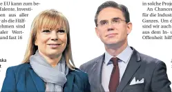  ?? FOTOS: DPA ?? Elzbieta Bienkowska (53) aus Polen ist EU-Kommissari­n für den Binnenmark­t, Industrie und Unternehme­rtum. Jyrki Katainen (45) ist als Vizepräsid­ent der EU-Kommission zuständig für Beschäftig­ung, Wachstum, Investitio­nen und Wettbewerb.