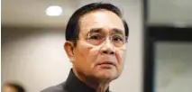  ?? - Reuters file ?? AMBITIOUS: Thai Prime Minister Prayuth Chan-ocha.