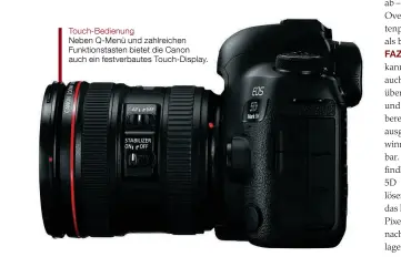  ??  ?? Touch-Bedienung
Neben Q-Menü und zahlreiche­n Funktionst­asten bietet die Canon auch ein festverbau­tes Touch-Display.