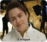  ??  ?? Enrique