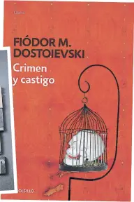  ??  ?? “Crimen y castigo” es una brillante descripció­n psicológic­a del pánico y “El guardián entre el centeno” se transformó en un clásico de la literatura moderna.