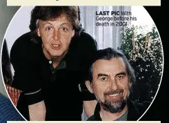  ?? ?? LAST PIC With George before his death in 2001