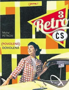  ??  ?? Jak se cestovalo Putování po světě v době totality bylo spíš takovým popojížděn­ím. Připomíná ho kniha Retro ČS 3. Repro: Jota