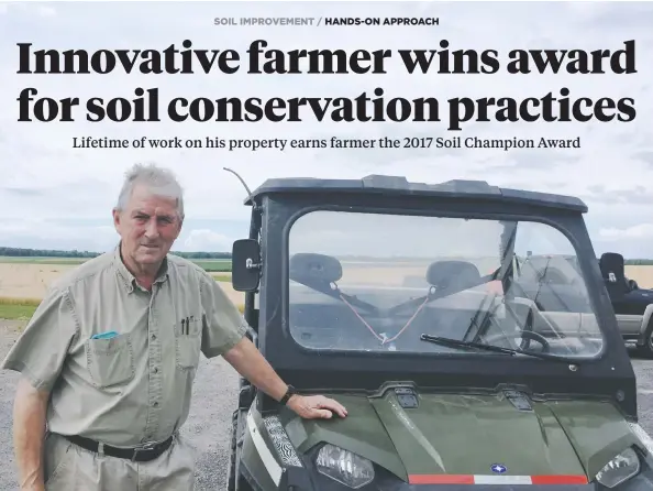  ?? [SUBMITTED] ?? Eric Kaiser earned an Ontario Soil and Crop Improvemen­t Associatio­n award for his decades of sustainabi­lity work at his 1,300-acre Kaiser Lake Farms on the shores of the Bay of Quinte.