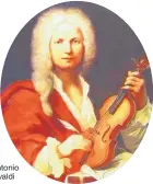  ??  ?? Antonio Vivaldi