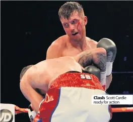  ??  ?? Clash Scott Cardle ready for action
