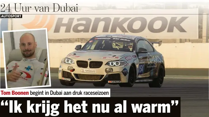  ?? FOTO RR ?? Boonen rijdt de 24 Uur van Dubai in een BMW M235i.