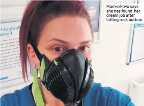  ??  ?? Mum-of-two says she has found her dream job after hitting rock bottom