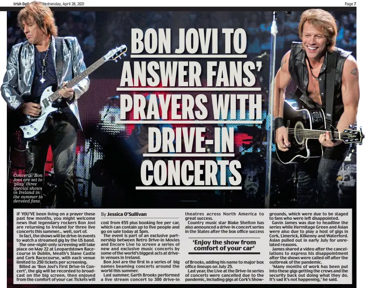  ??  ?? Concerts: Bon Jovi are set to ‘play’ three special shows in Ireland in the summer to devoted fans